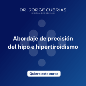Abordaje-de-Precision-del-Hipo-e-Hipertiroidismo-Dr-Jorge-Cubrias-720x720